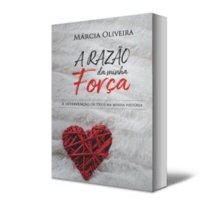 A razão da minha força