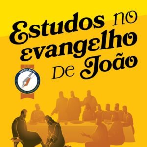 Estudos no Evangelho de João