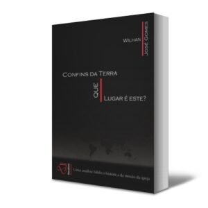 Confins da Terra? Que lugar é este?
