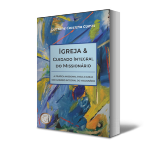 Igreja & Cuidado Integral do Missionários