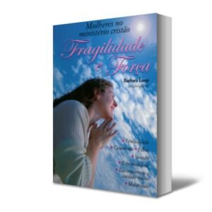 Fragilidade e Força