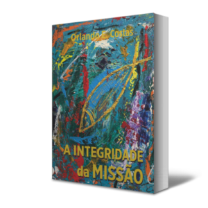 A Integridade da Missão