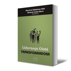 Liderança cristã transformadora