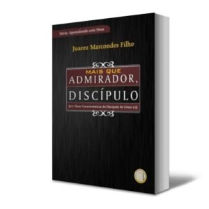 Mais que admirador, discípulo!