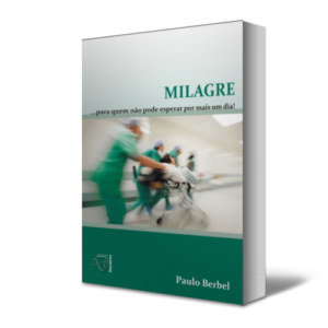 Milagre – Para quem não pode esperar nem mais um dia