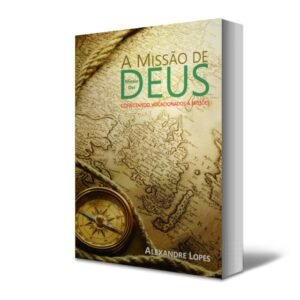 A Missão de Deus