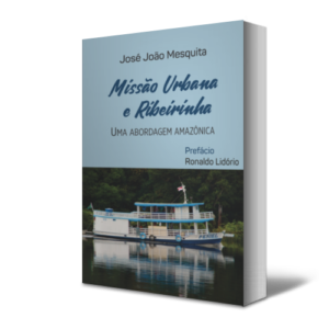 Missão Urbana e Ribeirinha