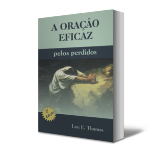 Oração eficaz pelos perdidos
