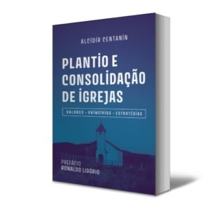 Plantio e consolidação de igrejas