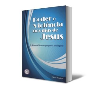 Poder e violência nos dias de Jesus