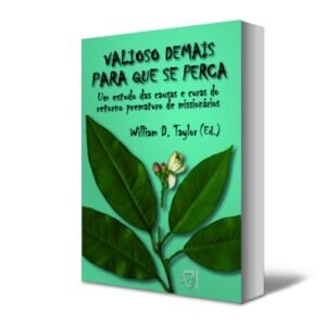 Valioso demais para que se perca - 2ª edição